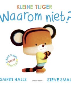 Boek Kleine Tijger Waarom Niet?