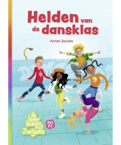 Zwijsen Boek AVI E4 Helden van de Dansklas