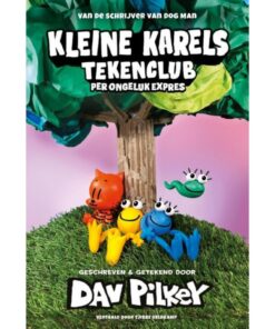 Boek Kleine Karels Tekenclub Per Ongeluk Expres